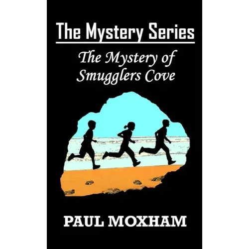The Mystery of Smugglers Cove (The Mystery Series, Book 1)
