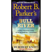 Robert B. Parker's Bull River