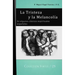 La Tristeza y la Melancolía: En algunos clásicos espirituales españoles
