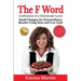 The F Word: Small Changes for Extraordinary Results Using Keto and Low Carb