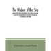 The Wisdom of Ben Sira; portions of the Book of Ecclesiasticus from Hebrew manuscripts in the Cairo Genizah collection presented to the University of