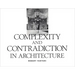Robert Venturi: Complexity and Contradiction in Architecture