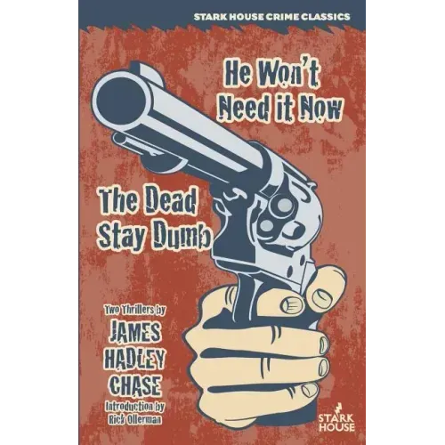 He Won't Need It Now / The Dead Stay Dumb