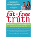 The Fat-Free Truth: 239 Real Answers to the Fitness and Weight-Loss Questions You Wonder about Most