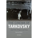 The Cinema of Tarkovsky Labyrinths of Space and Time