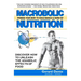 Macrobolic Nutrition: Priming Your Body to Build Muscle & Burn Fat