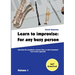 Learn to improvise: For any busy person who plays the saxophone, clarinet, flute, or other instrument. Less-is-more approach. Volume 1
