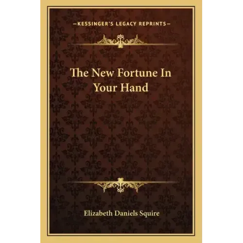The New Fortune in Your Hand