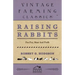 Raising Rabbits for Fur, Meat and Profit