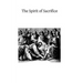 The Spirit of Sacrifice: And the Life of Sacrifice in the Religious State