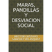 Maras, Pandillas Y Desviacion Social