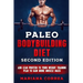 PALEO BODYBUILDING DiET SECOND EDITION: ADD LEAN PROTEIN TO YOUR WEIGHT TRAINING PLAN To GAIN MORE MUSCLE MASS