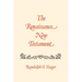 The Renaissance New Testament: 1 Cor. 11:1-16:24, 2 Cor. 1:1-13:14, Galatians 1:1-1:25