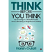 Think Before You Think: Art of Living in a Beautiful State And Cultivating a Magnificent Destiny