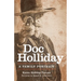 Doc Holliday: A Family Portrait