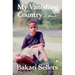 My Vanishing Country: A Memoir