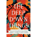 Deep Down Things