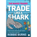 Trade Like a Shark: The Naked Trader on How to Eat and Not Get Eaten in the Stock Market