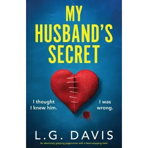 My Husband's Secret: An absolutely gripping page-turner with a heart-stopping twist
