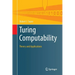 Turing Computability: Theory and Applications