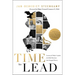Time to Lead: Lessons for Today's Leaders from Bold Decisions That Changed History