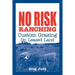 No Risk Ranching: Custom Grazing on Leased Land