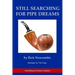 Still Searching for Pipe Dreams