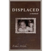 Displaced: A memoir