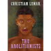 The Abolitionists