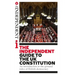 The Independent Guide to the UK Constitution: An introduction to the ground rules of British democracy