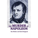 The Murder of Napoleon