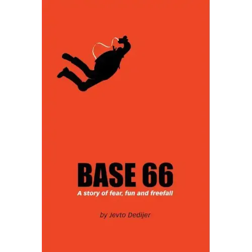 Base 66: A Story of Fear, Fun, and Freefall
