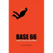 Base 66: A Story of Fear, Fun, and Freefall