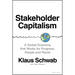 Stakeholder Capitalism: A Global Economy That Works for Progress, People and Planet