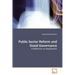 Public Sector Reform and Good Governance