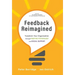 Feedback Reimagined: Transform Your Organization through POSITIVE PSYCHOLOGY and SOCIAL SUPPORT