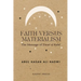 Faith Versus Materialism: The Message of Surat ul Kahf