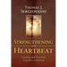 Strengthening the Heartbeat