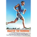 Master The Running: A Running Plan Collection Book Ranging From Plans For Novice Runners To Marathon Plans: Running Books 2020