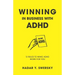 Winning in Business with ADHD: 13 Rules to Make ADHD Work for You