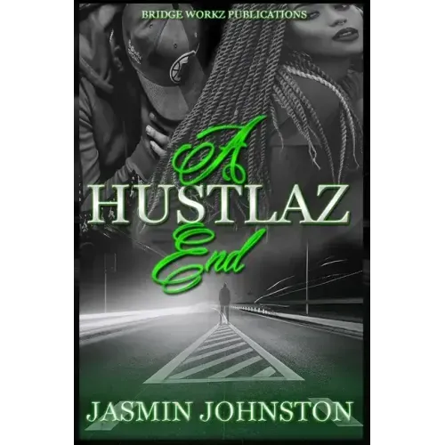 A Hustlaz End: Part 3