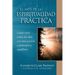 El Arte de la Espiritualidad Práctica