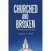 Churched and Broken: Through the Eyes of a Child