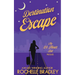 Destination Escape: An Evil Twin, Billionaire, Secret Escape Comedy