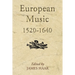 European Music, 1520-1640