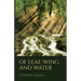 Of Leaf, Wing, and Water