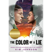 The Color of a Lie