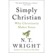 Simply Christian: Why Christianity Makes Sense