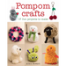 Pompom Crafts: 17 Fun Projects to Make