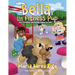 Bella, the Fitness Pup: Fun, Friendship, and Healthy Habits for Kids